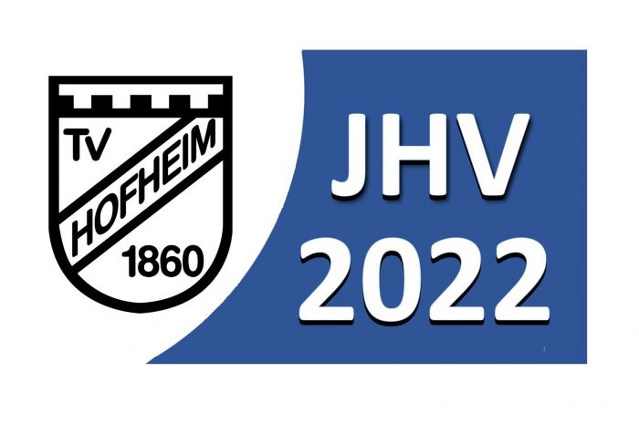 Jahreshauptversammlung des TV 1860 Hofheim – 2022: Der Sport ist zurück in Hofheim