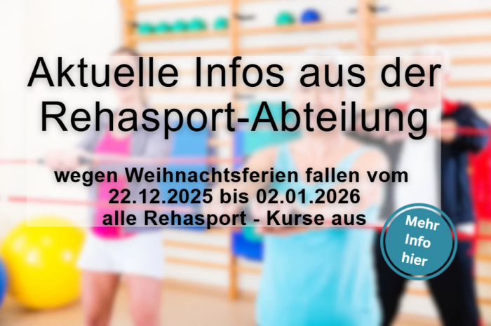 Aktuelle Info aus der Rehasport Abteilung